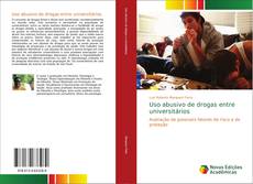 Bookcover of Uso abusivo de drogas entre universitários