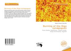 Borítókép a  Burning of the Riga synagogues - hoz