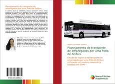 Capa do livro de Planejamento do transporte de empregados por uma frota de ônibus 