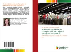 Buchcover von Análise de demanda por transporte de passageiros para rede metroviária