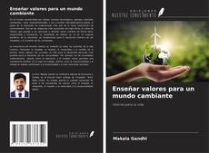 Bookcover of Enseñar valores para un mundo cambiante