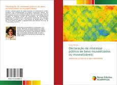 Capa do livro de Declaração de interesse público de bens musealizados ou musealizáveis: 