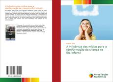 Portada del libro de A influência das mídias para a (de)formação da criança na Ed. Infantil