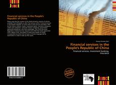 Bookcover of Financial services in the People's Republic of China