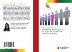 Capa do livro de O Papel do Psicólogo e a Inclusão de alunos com deficiência visual 