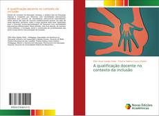Capa do livro de A qualificação docente no contexto da inclusão 