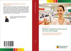 Bookcover of Modelo integrativo de busca e uso de informação