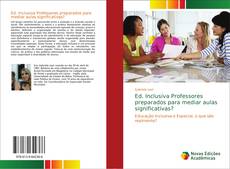 Buchcover von Ed. Inclusiva Professores preparados para mediar aulas significativas?