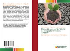 Bookcover of Placas de açaí como material de mitigação térmica na Amazônia