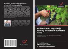 Capa do livro de Badania nad regulacją korony winorośli odmiany Italia 