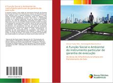 Capa do livro de A Função Social e Ambiental do instrumento particular de garantia de execução 