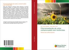 Bookcover of Fitorremediação de solos contaminados com herbicidas