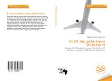 Bookcover of B-29 Superfortress Operators