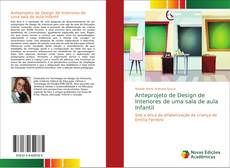 Bookcover of Anteprojeto de Design de Interiores de uma sala de aula Infantil