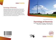 Bookcover of Etymology of Electricity