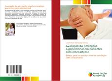 Bookcover of Avaliação da percepção algofuncional em pacientes com osteoartrose