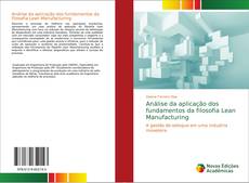 Bookcover of Análise da aplicação dos fundamentos da filosofia Lean Manufacturing