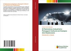 Capa do livro de O Patrimônio Industrial e Paisagem Cultural em Campos dos Goytacazes 