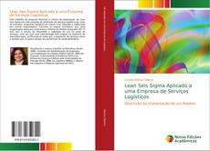 Bookcover of Lean Seis Sigma Aplicado a uma Empresa de Serviços Logísticos