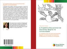 Capa do livro de A Trajetória Educacional de Discentes Negros na Universidade 