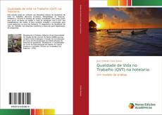 Bookcover of Qualidade de Vida no Trabalho (QVT) na hotelaria: