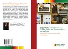 Bookcover of Engenharia simultânea: sua utilização no desenvolvimento de produto