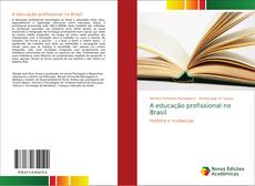 Bookcover of A educação profissional no Brasil