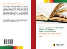 Couverture de As concepções docentes sobre contextualização e interdisciplinaridade