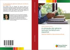 Copertina di A utilização dos gêneros textuais na leitura em espanhol