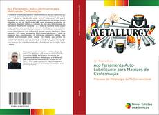 Bookcover of Aço Ferramenta Auto-Lubrificante para Matrizes de Conformação
