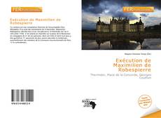 Bookcover of Exécution de Maximilien de Robespierre