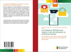 Lei Estadual 2009/16 que regula o uso de celulares no ambiente escolar kitap kapağı