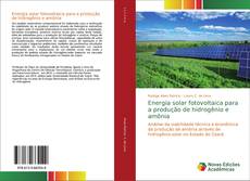 Buchcover von Energia solar fotovoltaica para a produção de hidrogênio e amônia