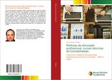 Copertina di Politicas de educação profissional: cursos técnicos de Contabilidade.