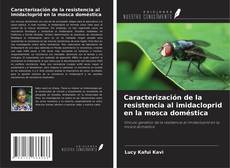 Borítókép a  Caracterización de la resistencia al imidacloprid en la mosca doméstica - hoz