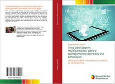 Bookcover of Uma abordagem multicamadas para o planejamento de redes via simulação