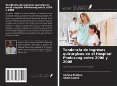 Borítókép a  Tendencia de ingresos quirúrgicos en el Hospital Pholosong entre 2006 y 2008 - hoz
