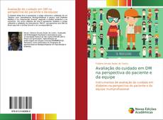Capa do livro de Avaliação do cuidado em DM na perspectiva do paciente e da equipe 