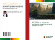 Estudo de um modelo de gestão e a sua aplicalibilidade na Coopercedro的封面