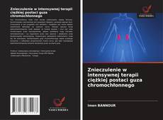 Copertina di Znieczulenie w intensywnej terapii ciężkiej postaci guza chromochłonnego