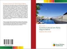 Capa do livro de Turismo Cultural em Porto Seguro-Bahia 