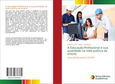 Capa do livro de A Educação Profissional e sua qualidade na rede pública de ensino 