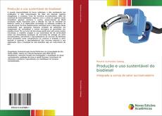 Couverture de Produção e uso sustentável do biodiesel