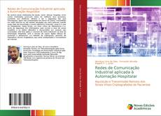 Bookcover of Redes de Comunicação Industrial aplicada à Automação Hospitalar