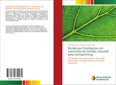 Couverture de Mudanças fisiológicas em sementes de tomate induzido pelo osmopriming