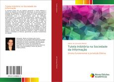 Bookcover of Tutela Inibitória na Sociedade da Informação