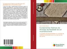 Couverture de Fundamentos Teóricos do Princípio da Nulidade da Lei Inconstitucional