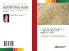 Capa do livro de Estudo de caso: Recuperação do Estádio Governador Magalhães Pinto 