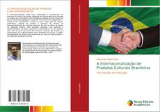 Capa do livro de A Internacionalização de Produtos Culturais Brasileiros 