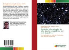 Bookcover of Detecção e localização de falta de alta impedância por rede evolutiva